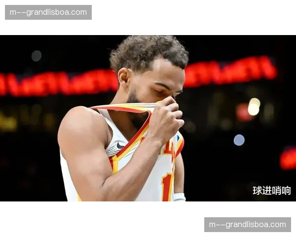 莫兰特赛季报销老鹰后场组织核心缺失进攻发起受重创